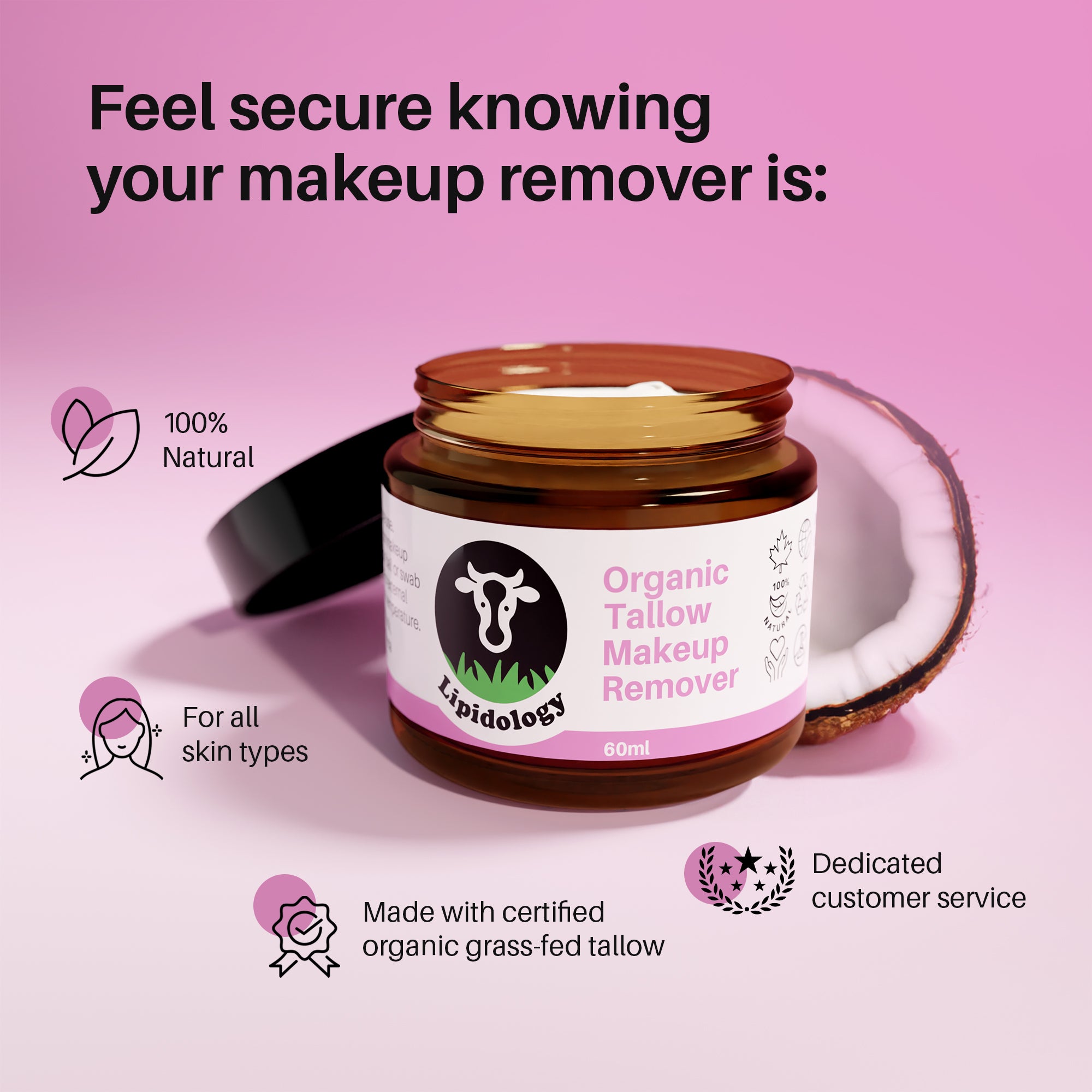 Organic Tallow-Coconut Makeup Remover, 60ml 3- Lipidology